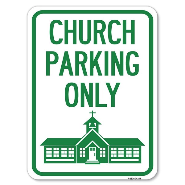 Church Parking Church Symbol Heavy-Gauge Aluminum Rust Proof Parking Sign, 18" x 24", A-1824-24269